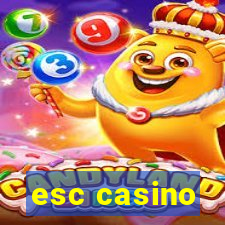 esc casino